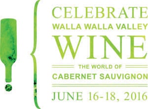 Prestigious Wineries, Guest Speakers and Chefs to headline Celebrate Walla Walla Valley Wine — The World of Cabernet Sauvignon