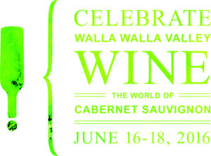Prestigious Wineries, Guest Speakers and Chefs to headline Celebrate Walla Walla Valley Wine — The World of Cabernet Sauvignon